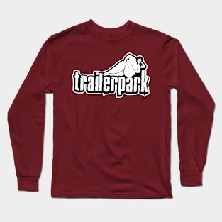 Trailerpark Long Sleeve T-Shirt